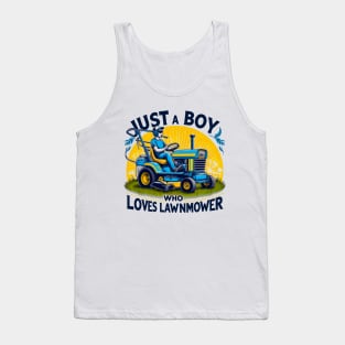 Kids Just A Boy Who Loves lawn mowers Funny lawn mowers Lover Toddler Tank Top